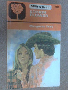 Storm Flower (Mills and Boon No. 1024) 