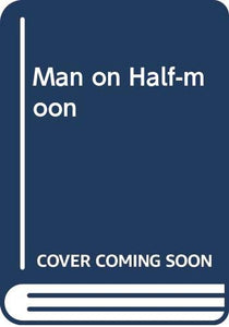 Man on Half-moon 