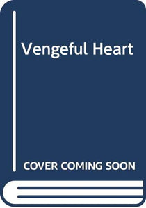 Vengeful Heart 