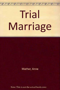 Trial Marriage 