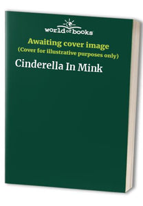 Cinderella In Mink 