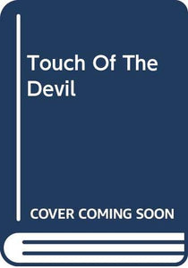 Touch Of The Devil 