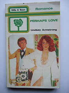 Perhaps Love 