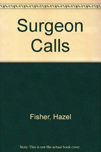 A Surgeon Calls 