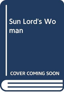 Sun Lord's Woman 