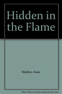 Hidden In The Flame 