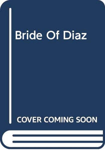 Bride Of Diaz 