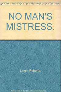 No Man's Mistress 