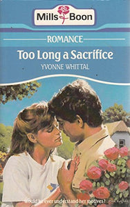 Too Long A Sacrifice 