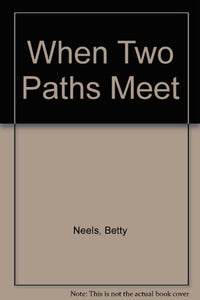 When Two Paths Meet 