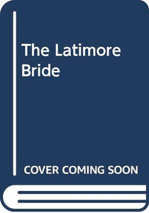 The Latimore Bride 