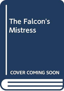 The Falcon's Mistress 