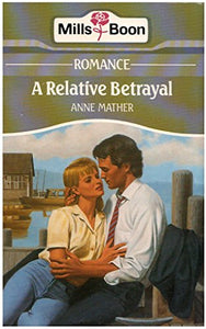 A Relative Betrayal 