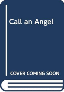 Call an Angel 