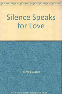 Silence Speaks For Love 