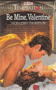 Be Mine, Valentine 