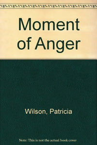 Moment of Anger 