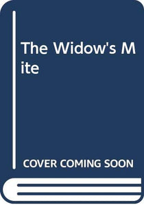 The Widow's Mite 