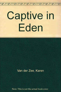 Captive in Eden 