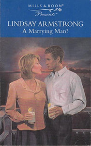 A Marrying Man? 