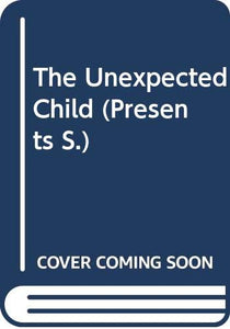 The Unexpected Child 