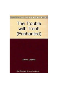 The Trouble with Trent! 