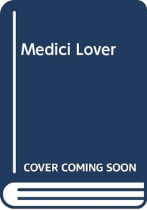 The Medici Lover 