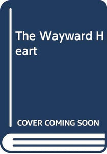 The Wayward Heart 