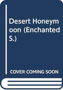 Desert Honeymoon 