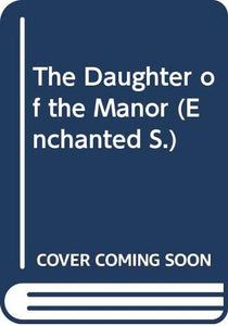 The Daughter of the Manor 