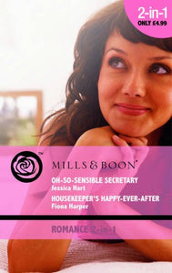 Oh-So-Sensible Secretary / Housekeeper's Happy-Ever-After 