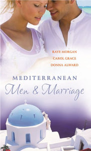 Mediterranean Men & Marriage 