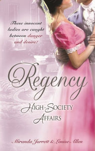 Regency High-Society Affairs Vol 3 