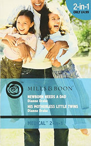 Newborn Needs a Dad / His Motherless Little Twins 