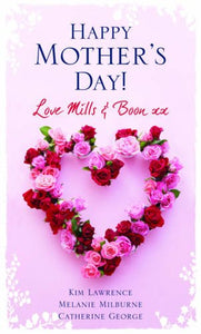 Happy Mother's Day! Love Mills & Boon 