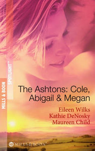 The Ashtons: Cole, Abigail and Megan 