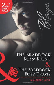 The Braddock Boys: Brent / The Braddock Boys: Travis 