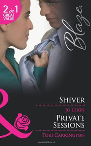 Shiver / Private Sessions 