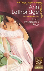 Lady Rosabella's Ruse 