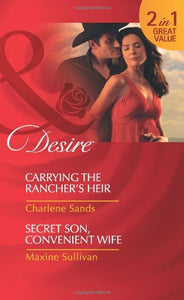 Carrying the Rancher's Heir/Secret Son, Convenient Wife 