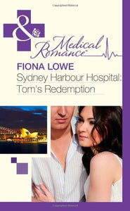 Sydney Harbour Hospital: Tom's Redemption 