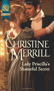 Lady Priscilla’s Shameful Secret 