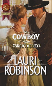 The Cowboy Who Caught Her Eye 