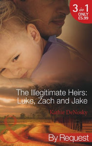 The Illegitimate Heirs: Luke, Zach and Jake 