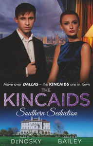 The Kincaids: Southern Seduction 