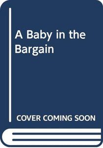 A Baby in the Bargain 