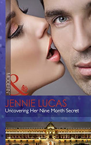 Uncovering Her Nine Month Secret 