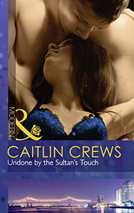 Undone by the Sultan's Touch 