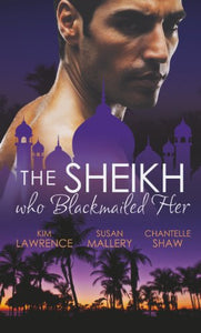 The Sheikh Who Blackmailed Her 