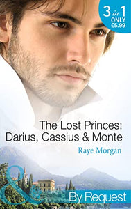 The Lost Princes: Darius, Cassius & Monte 